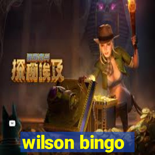 wilson bingo