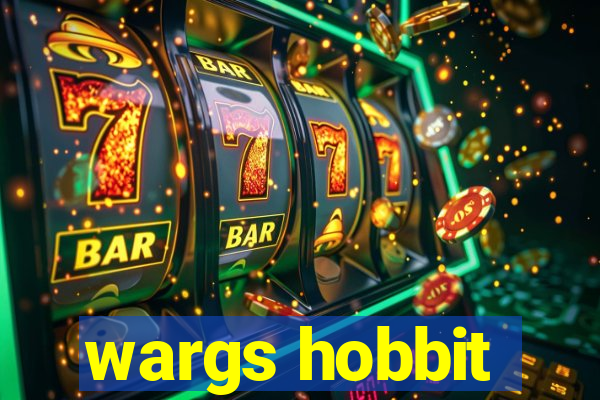 wargs hobbit