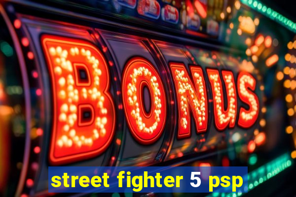 street fighter 5 psp