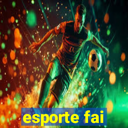 esporte fai