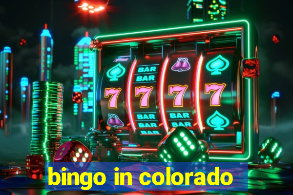 bingo in colorado