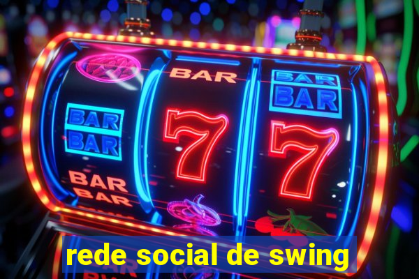 rede social de swing