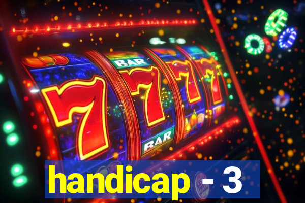 handicap - 3