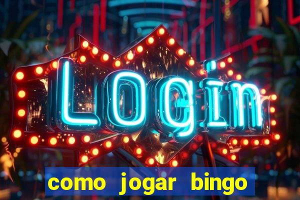 como jogar bingo 90 bolas