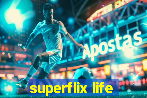 superflix life