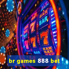 br games 888 bet