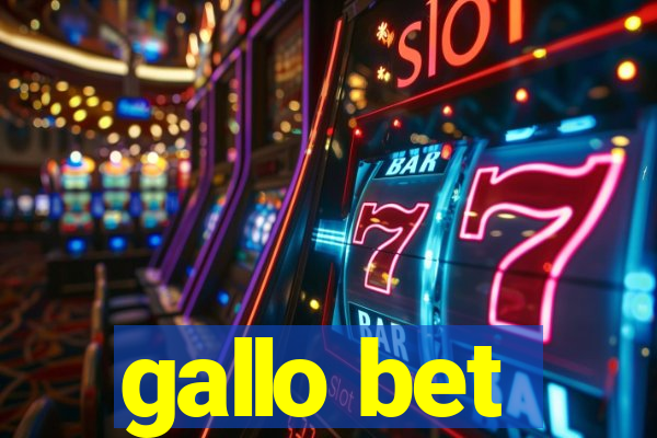 gallo bet