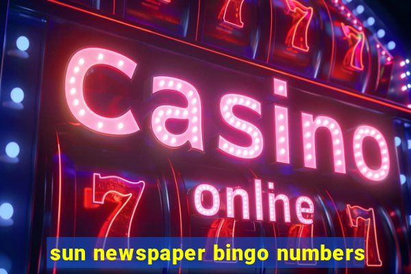 sun newspaper bingo numbers