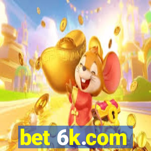 bet 6k.com