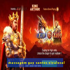 massagem gay santos vivalocal