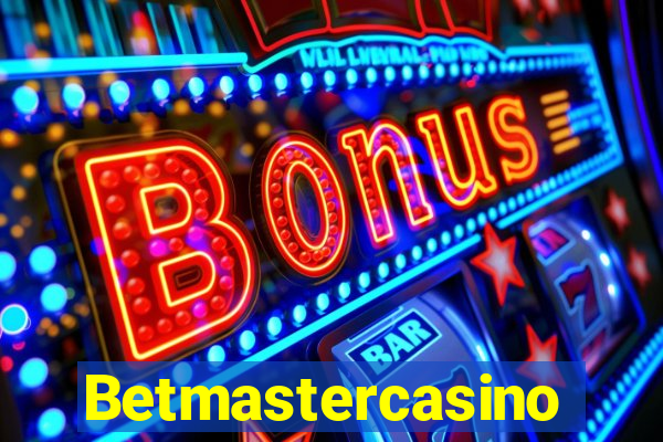 Betmastercasino