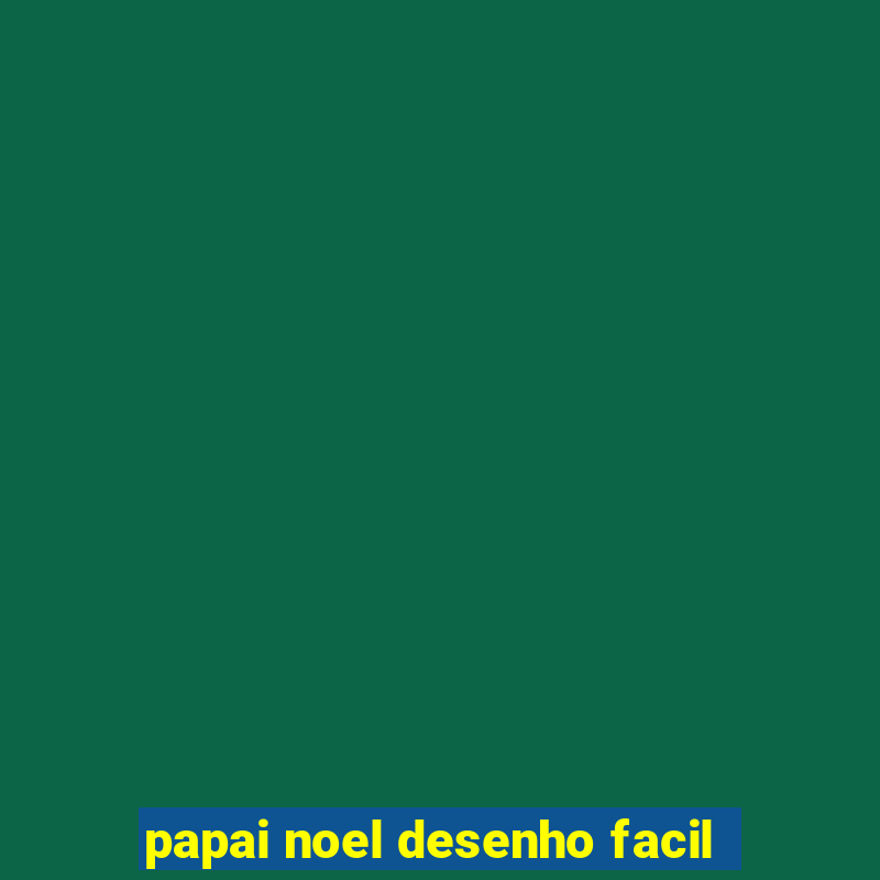 papai noel desenho facil