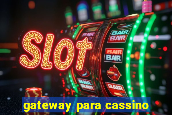 gateway para cassino