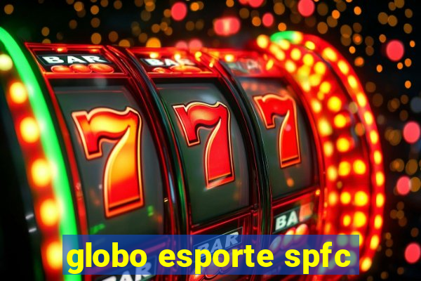 globo esporte spfc