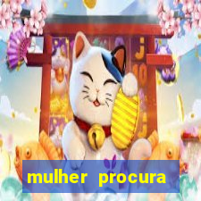 mulher procura homem bahia