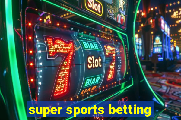 super sports betting