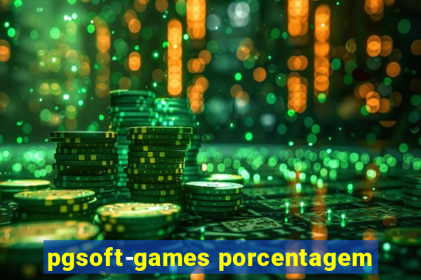 pgsoft-games porcentagem