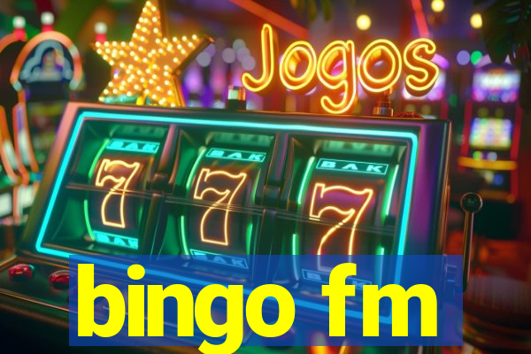 bingo fm