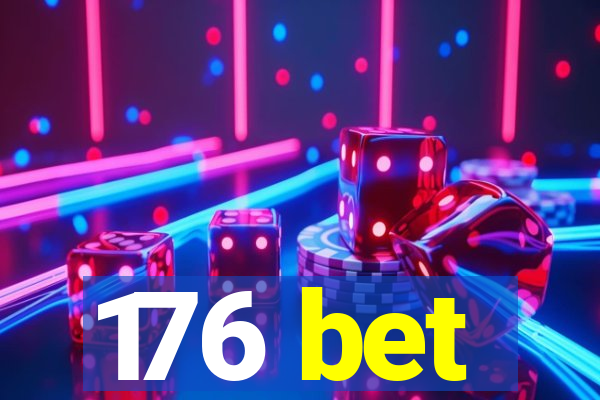 176 bet