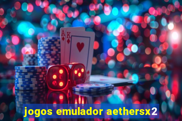 jogos emulador aethersx2