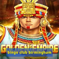 bingo club birmingham