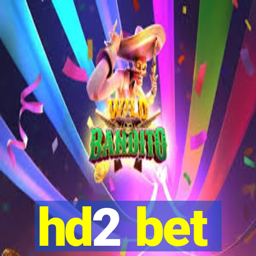 hd2 bet