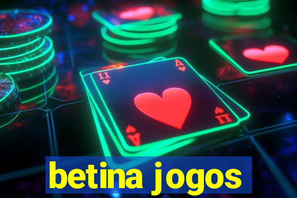 betina jogos