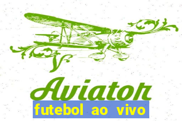 futebol ao vivo sem trava