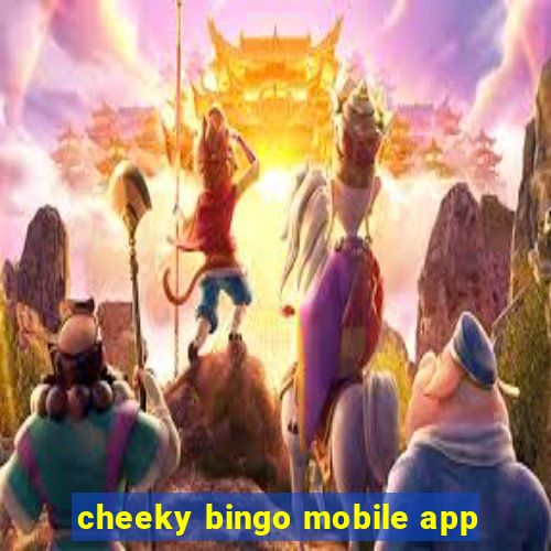 cheeky bingo mobile app