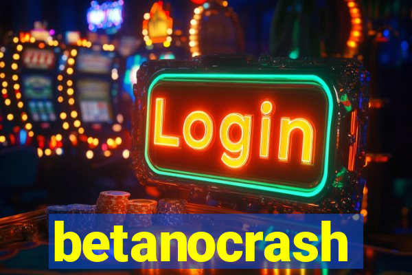 betanocrash