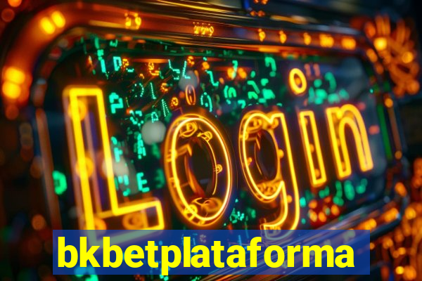 bkbetplataforma