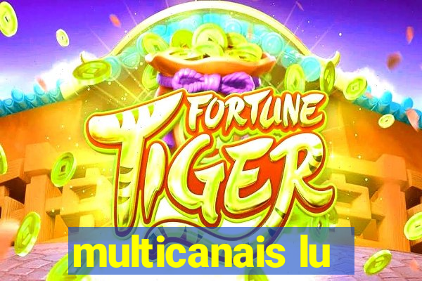 multicanais lu