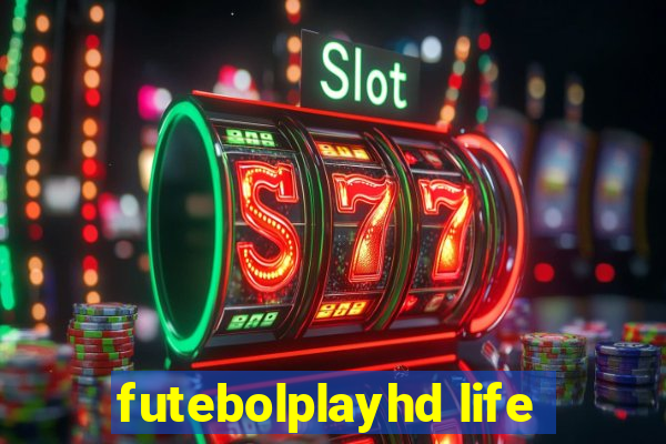 futebolplayhd life