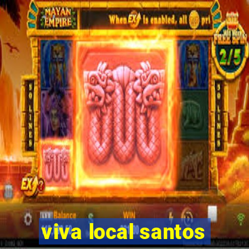 viva local santos