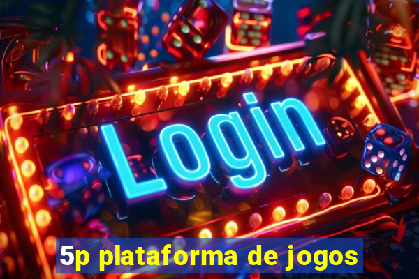 5p plataforma de jogos