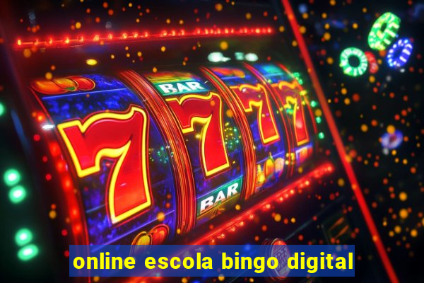 online escola bingo digital