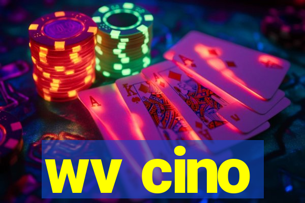 wv cino