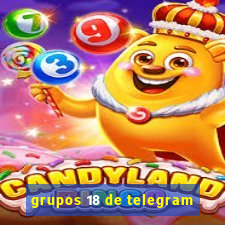 grupos 18 de telegram