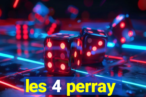 les 4 perray