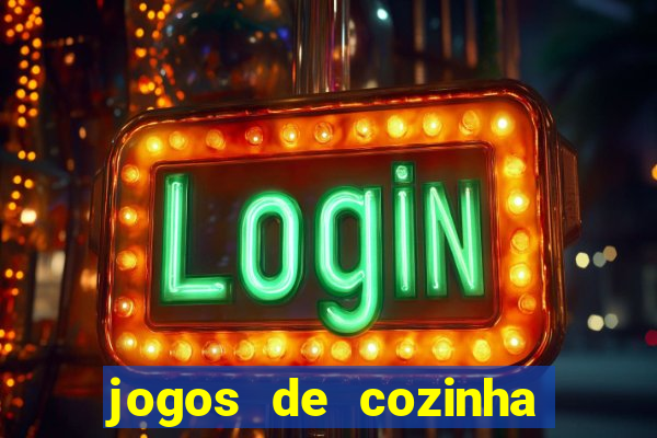 jogos de cozinha cooking town