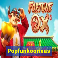 Popfunkoorixas