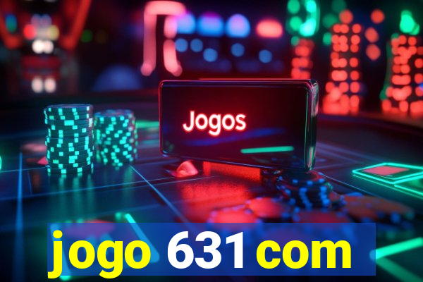 jogo 631 com