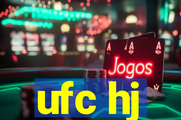 ufc hj