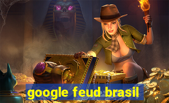 google feud brasil