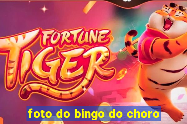 foto do bingo do choro