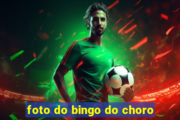 foto do bingo do choro