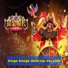 bingo bonga desktop version