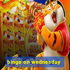 bingo on wednesday