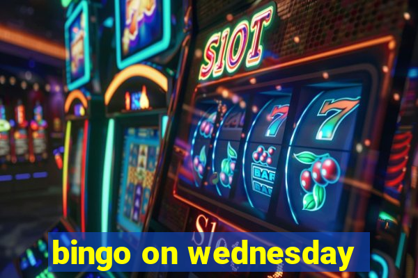 bingo on wednesday