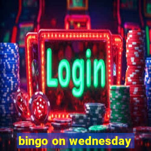 bingo on wednesday